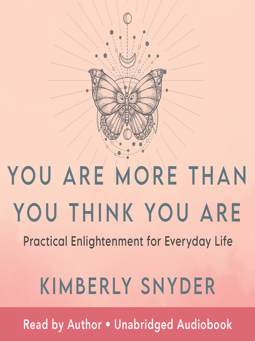 Title details for You Are More Than You Think You Are by Kimberly Snyder - Available